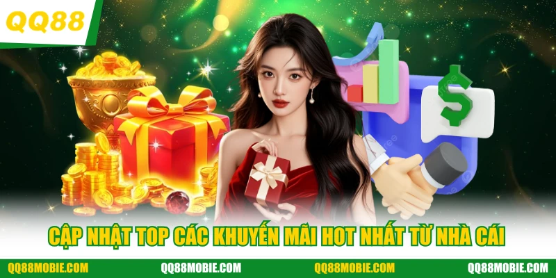 QQ88 - Cập nhật top các khuyến mãi hot nhất từ nhà cái
